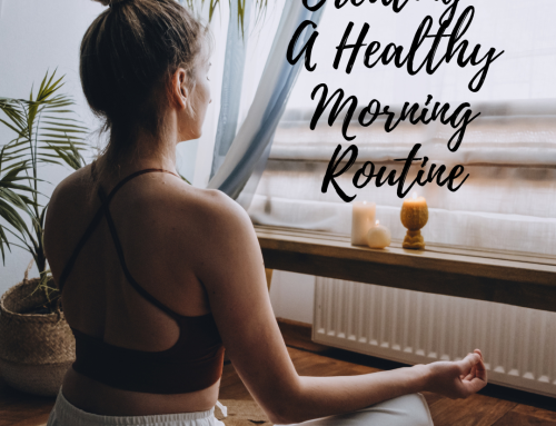 Creating a Healthy Morning Routine