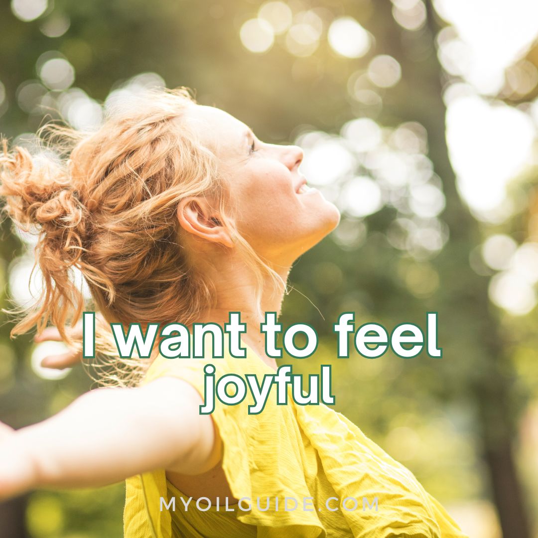 I want to feel joyful I want to feel joyful